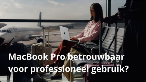 Is een refurbished MacBook Pro betrouwbaar voor professioneel gebruik?