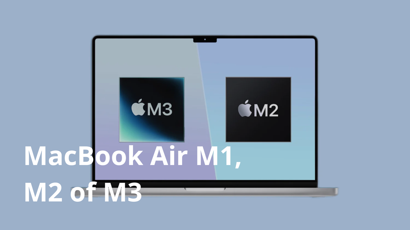 MacBook Air M1, M2 of M3