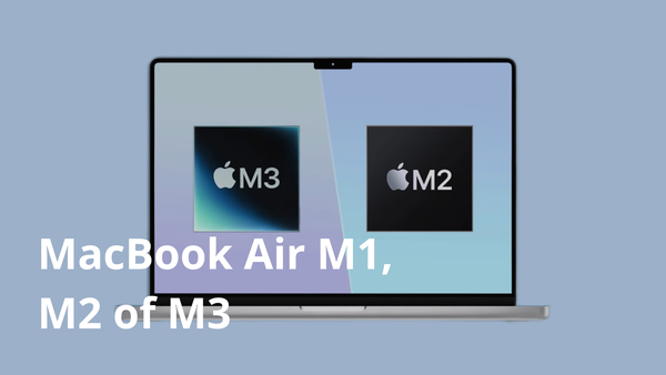 MacBook Air M1, M2 of M3
