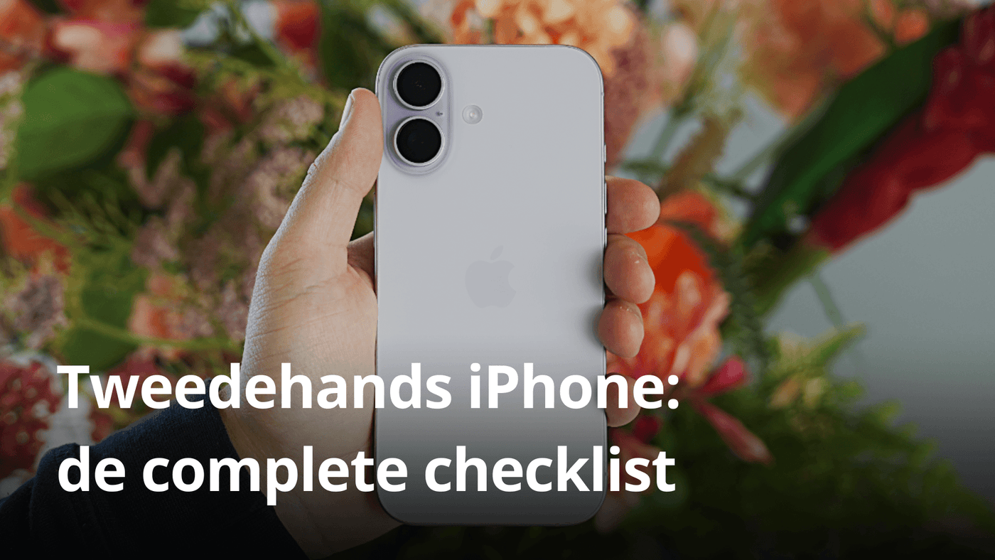 Tweedehands iPhone: de complete checklist