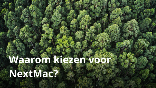 Waarom kiezen voor NextMac?