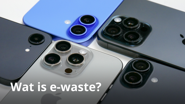 Wat is e-waste? En waarom het jouw aandacht verdient