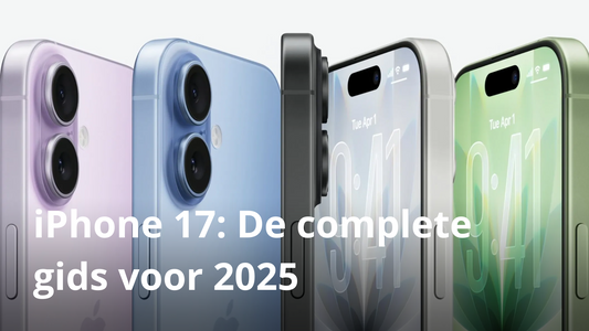iPhone 17: De complete gids voor 2025